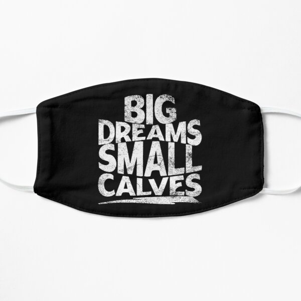 big dreams small calves cbum Flat Mask RB1312 product Offical CBUM Merch