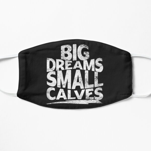 big dreams small calves cbum Flat Mask RB1312 product Offical CBUM Merch