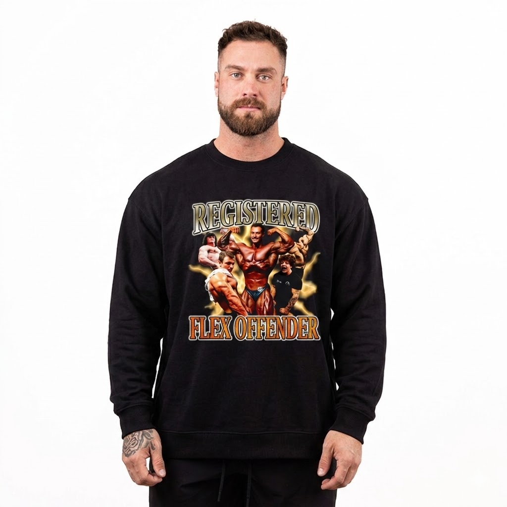Registered Flex Offender Funny PTTT2304 Sweatshirt 2 - Cbum Store